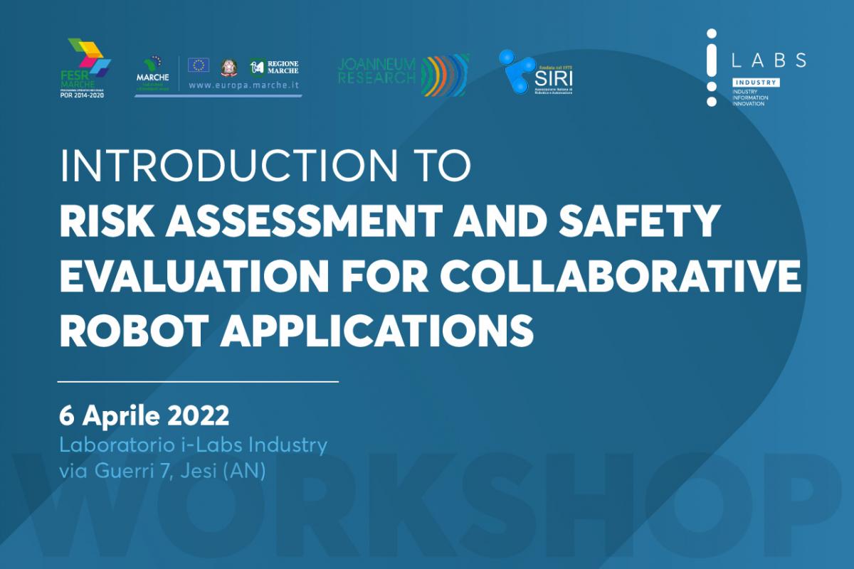 Workshop: Introduction to risk assessment and safety evaluation for collaborative robot applications