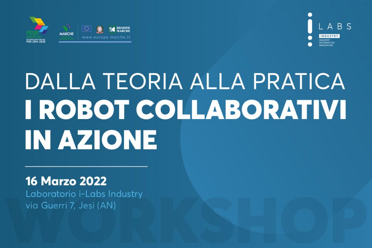 Workshop – Dalla Teoria alla Pratica: i Robot Collaborativi in azione